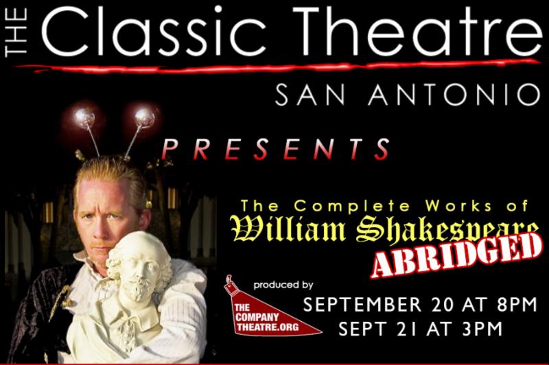 The Complete Works of William Shakespeare (Abridged) by Classic Theatre of San Antonio