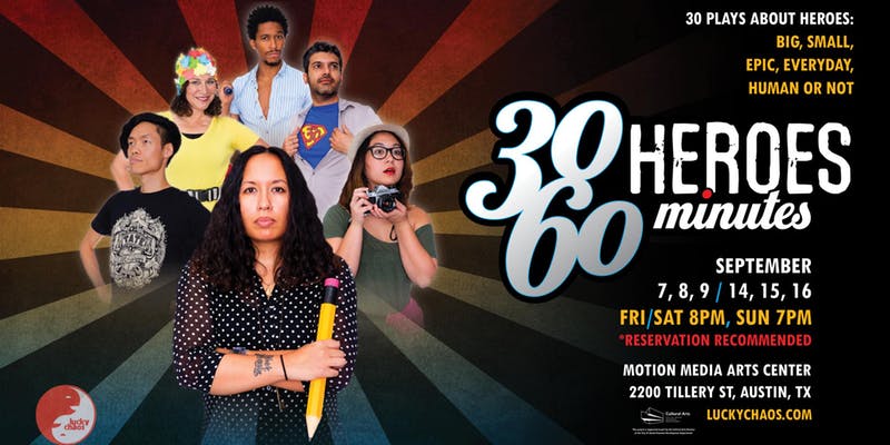 30 Heroes in 60 Minutes by Lucky Chaos Theatre Projects