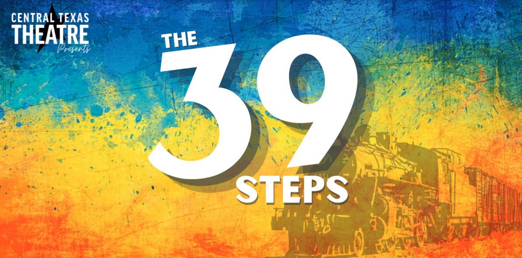 The 39 Steps by Central Texas Theatre (formerly Vive les Arts)