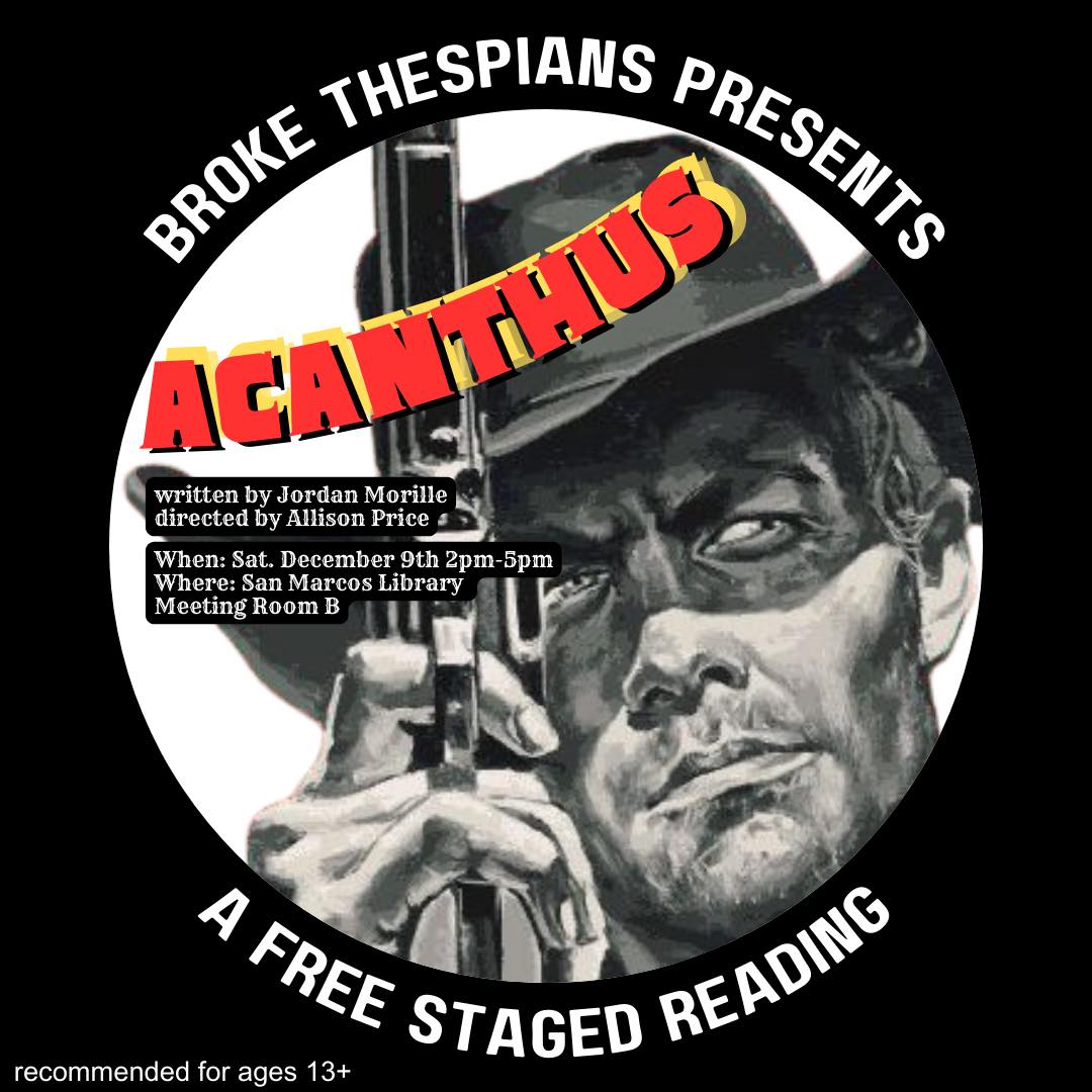 Acanthus by Broke Thespian's Theatre Company