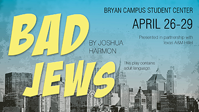 Bad Jews by Blinn College - Bryan Theatre Department