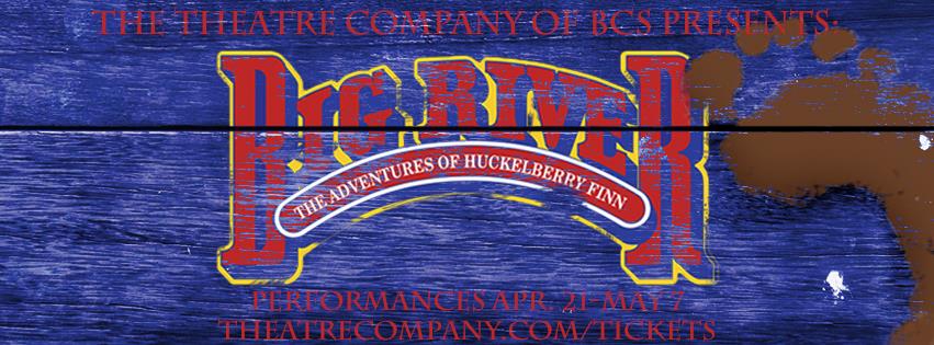 Big River: The Adventures of Huckleberry Finn by The Theatre Company (TTC)