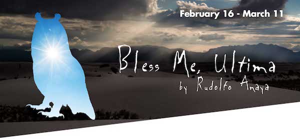 Bless Me, Ultima by Classic Theatre of San Antonio