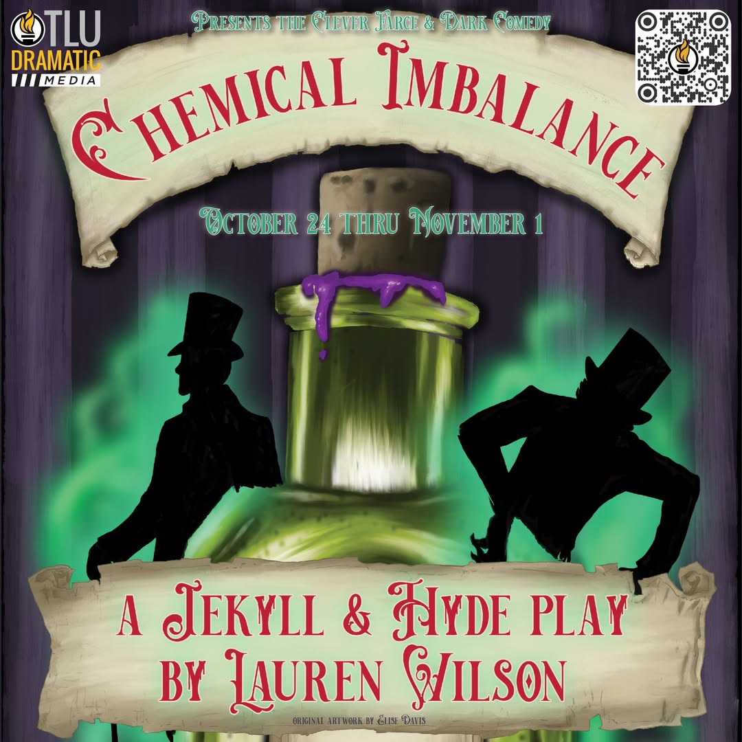 Chemical Imbalance - A Jekyll and Hyde Play by Texas Lutheran University Dramatic Media