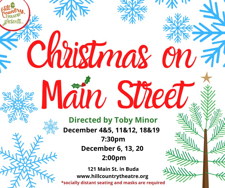 Christmas on Main Street by Hill Country Theatre (HCT)