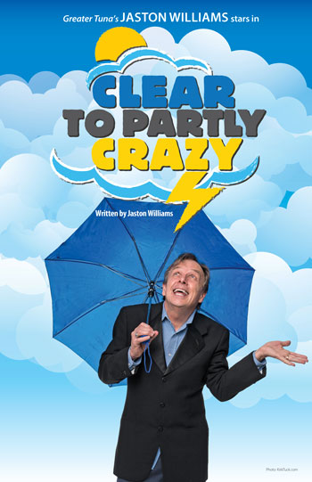 Clear to Partly Crazy by Jaston Williams