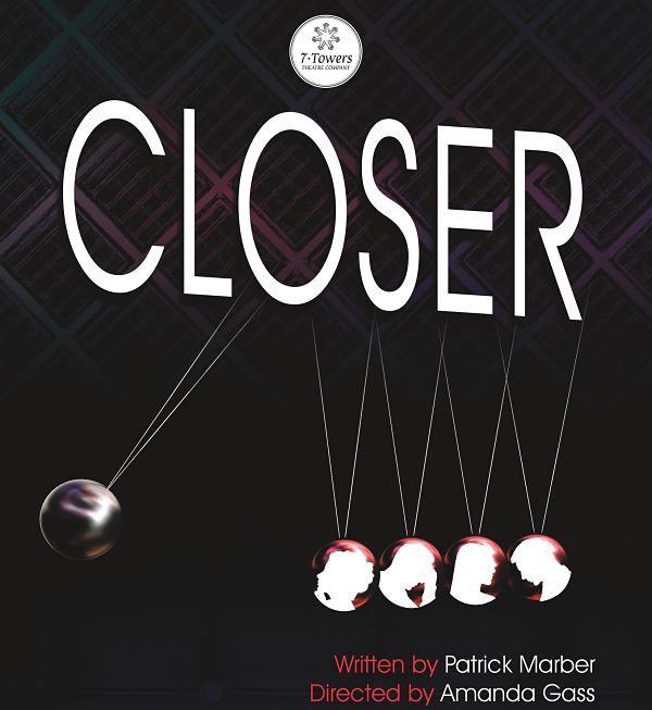 Closer by 7 Towers Theatre Company
