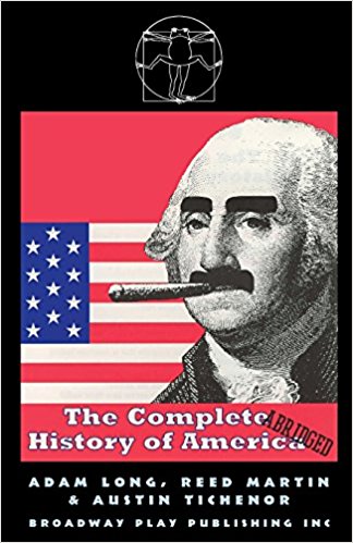 The Complete History of America (Abridged) by Boerne Community Theatre