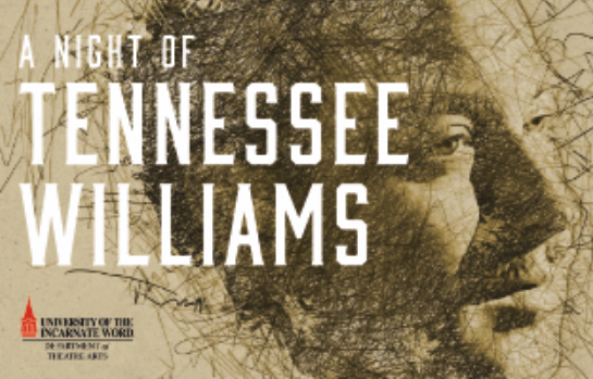 A Night of Tennessee Williams by University of the Incarnate Word