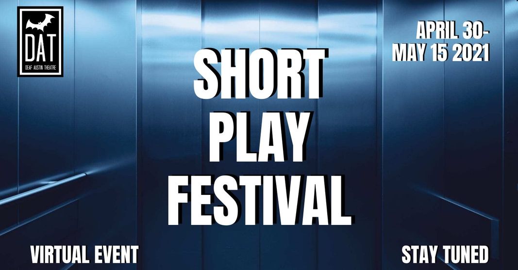 Short Play Festival by Deaf Austin Theatre
