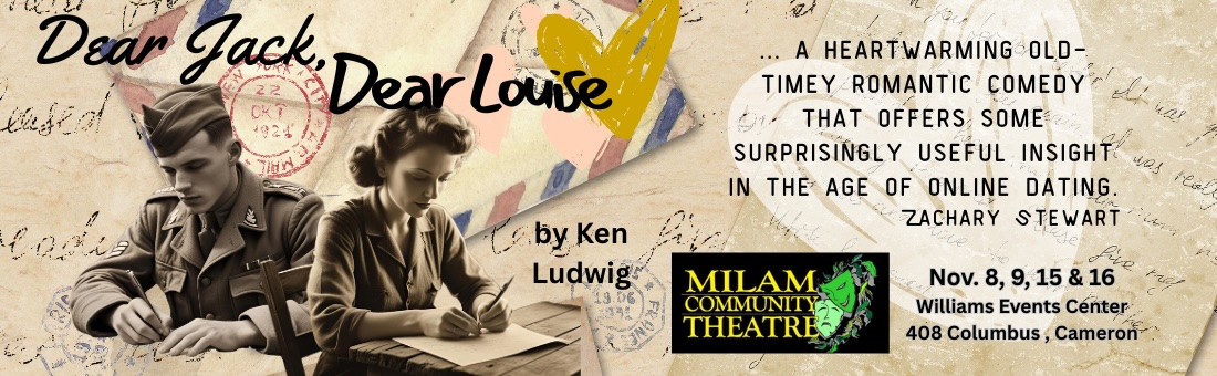 Dear Jack Dear Louise by Milam Community Theatre