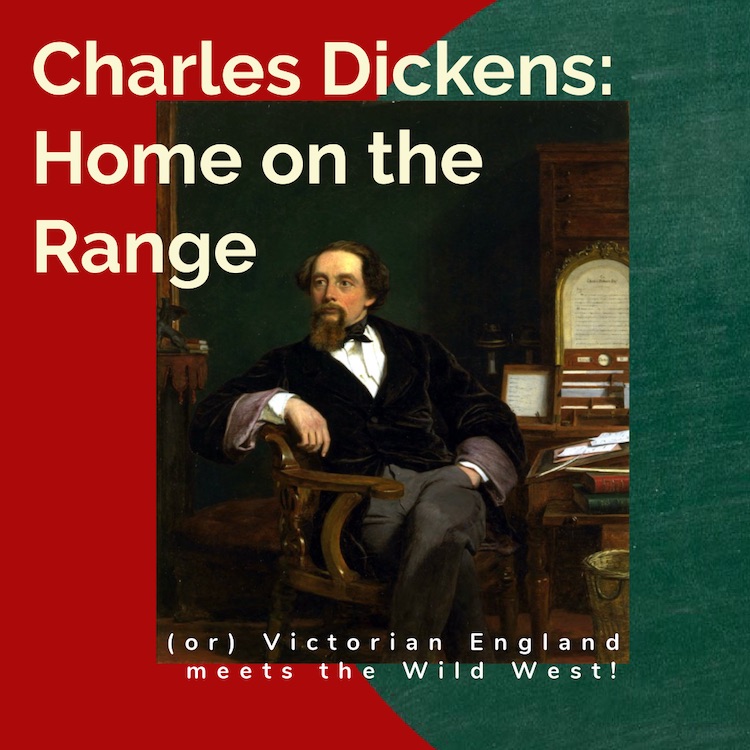 Charles Dickens - Home on the Range by Austin Playhouse