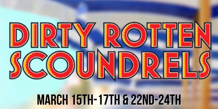 Dirty Rotten Scoundrels by Central Texas Theatre (formerly Vive les Arts)