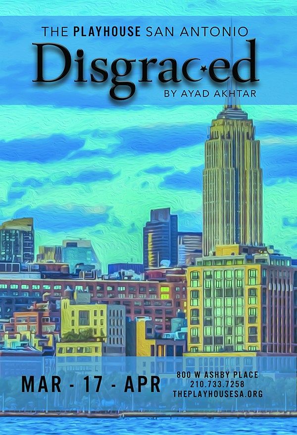 Disgraced by Playhouse San Antonio