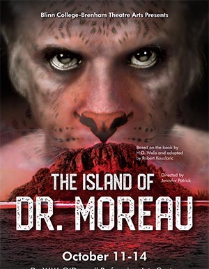 The Island of Dr. Moreau by Blinn College - Bryan Theatre Department