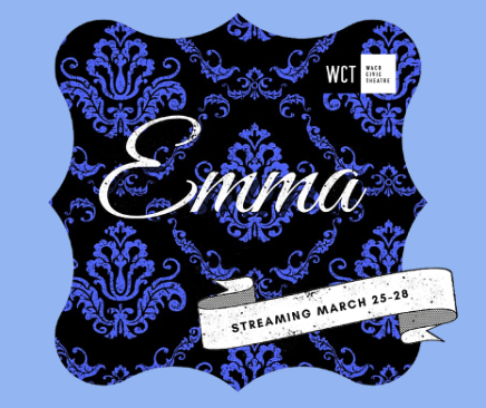 Emma (adapted from Jane Austen) by Waco Civic Theatre