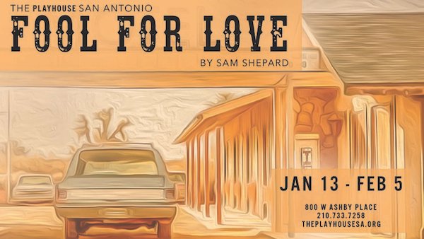 Fool for Love by Playhouse San Antonio