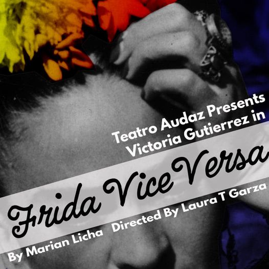Frida Vice Versa by Teatro Audaz
