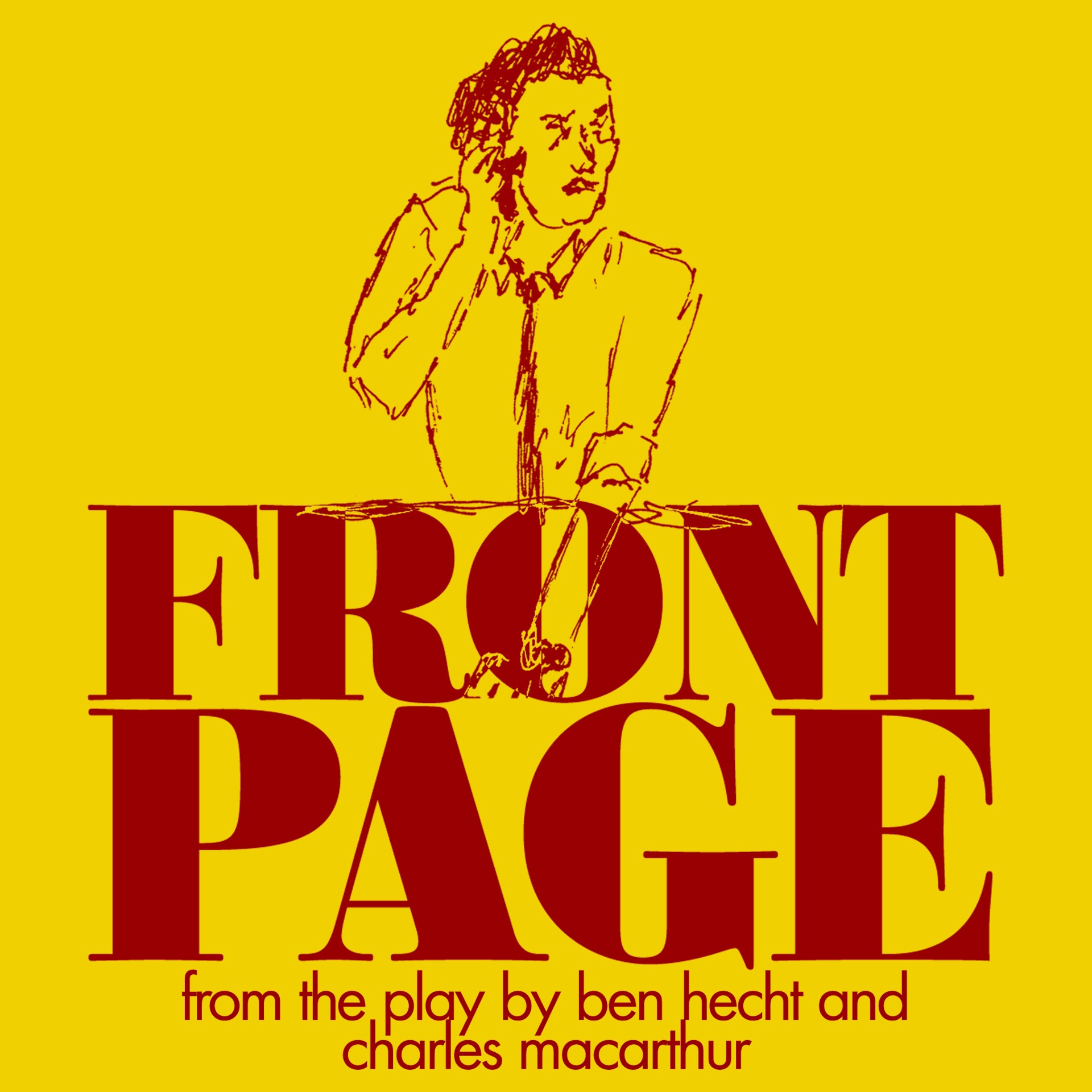 The Front Page (musical) by Bandwagon Arts