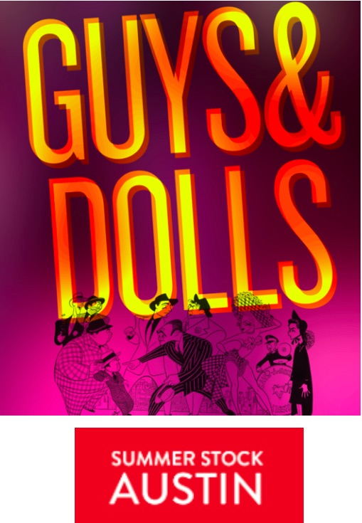 Guys and Dolls by SummerStock Austin