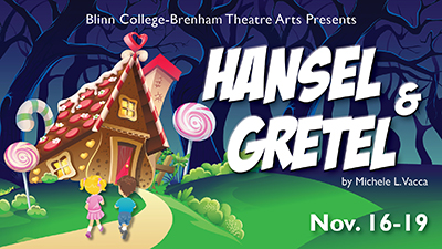 Hansel and Gretel by Blinn College Theatre Department