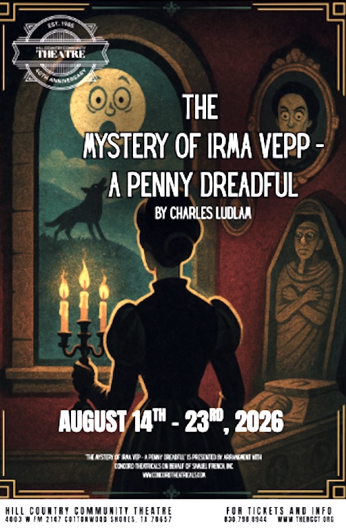 The Mystery of Irma Vepp by Hill Country  Community Theatre (HCCT)