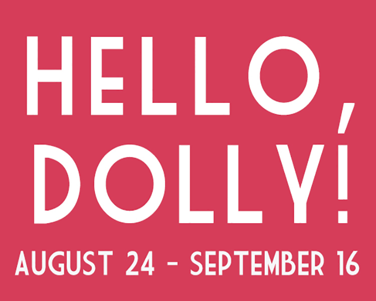 Hello, Dolly! by Wonder Theatre (formerly Woodlawn Theatre)