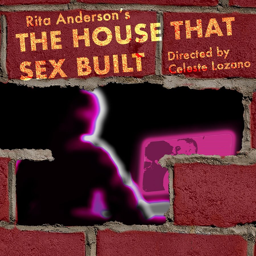 The House that Sex Built by Teatro Audaz