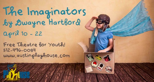 The Imaginators by Austin Playhouse