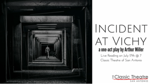 Incident at Vichy by Classic Theatre of San Antonio