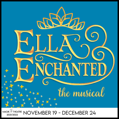 Ella Enchanted by Magik Theatre