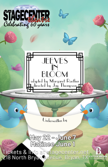 Jeeves in Bloom by StageCenter Community Theatre