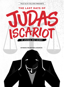 The Last Days of Judas Iscariot by Palo Alto College
