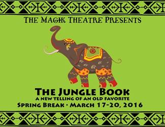 The Jungle Book: A New Telling of an Old Favorite by Magik Theatre