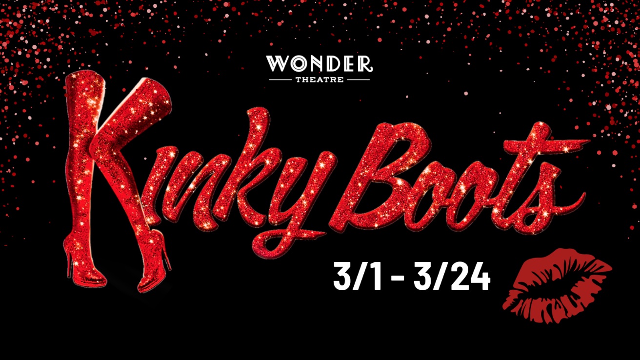 Kinky Boots by Wonder Theatre (formerly Woodlawn Theatre)