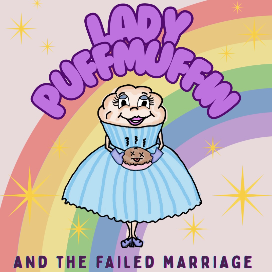 Lady Puffmuffin and the Failed Marriage by Teresa Stranahan