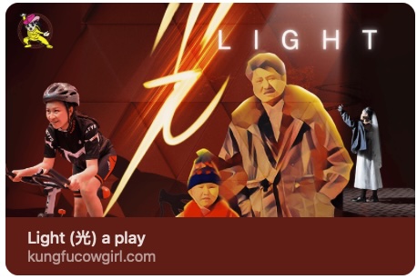 Light (光): a solo play -  A Story of Family, Love, and Resilience by Kung Fu Cowgirl