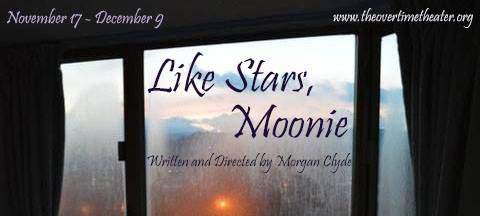 Like Stars, Moonie by Overtime Theater