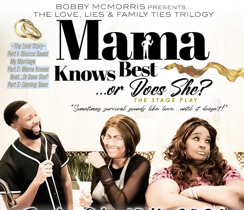 Mama Knows Best . . . or Does She? by Bobby McMorris/B Mo Holy Productions, LLC