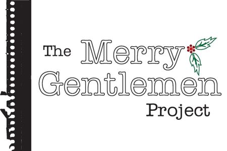 The Merry Gentlemen Project by Playhouse San Antonio