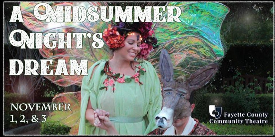 A Midsummer Night's Dream by Fayette County Community Theatre (FCCT)