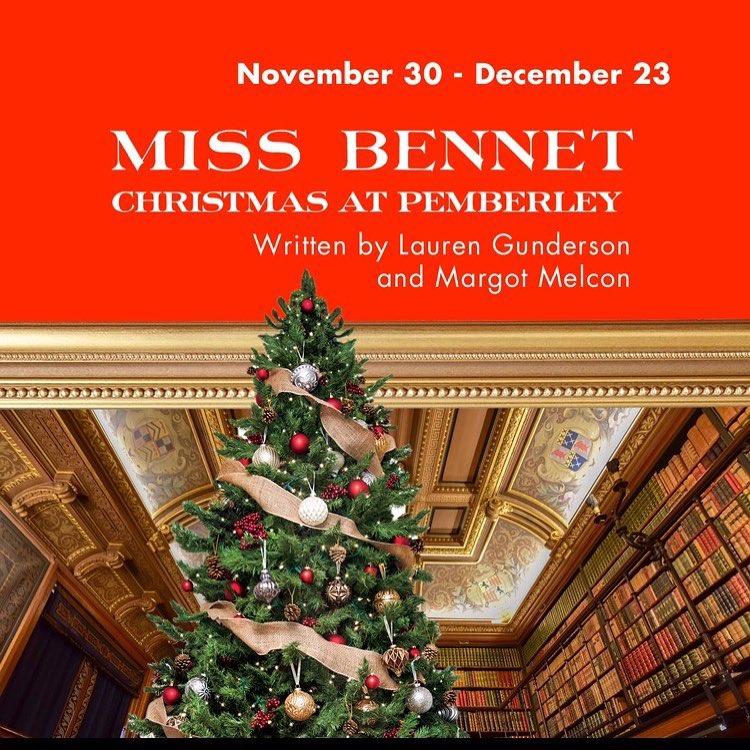 Miss Bennet: Christmas at Pemberley by Classic Theatre of San Antonio
