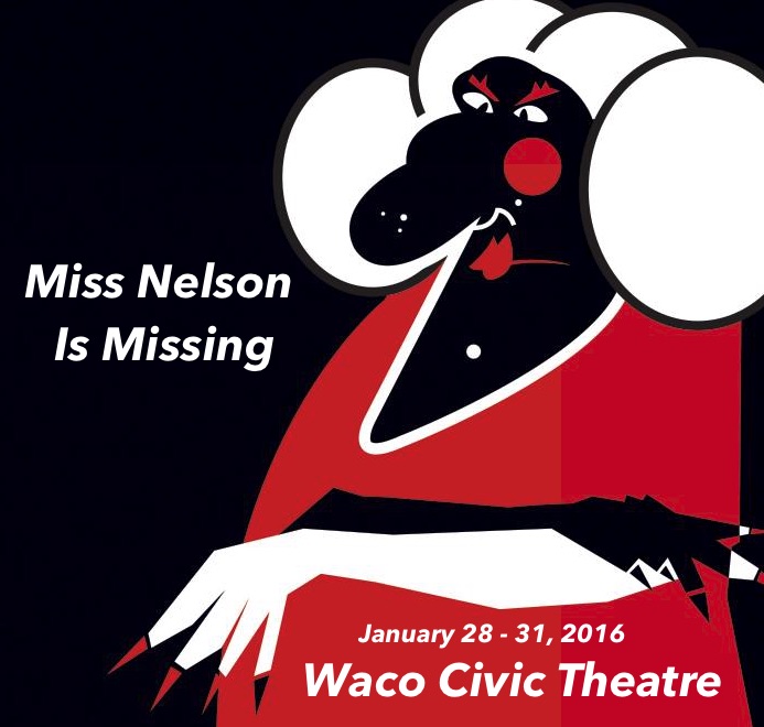 Miss Nelson is Missing by Waco Civic Theatre