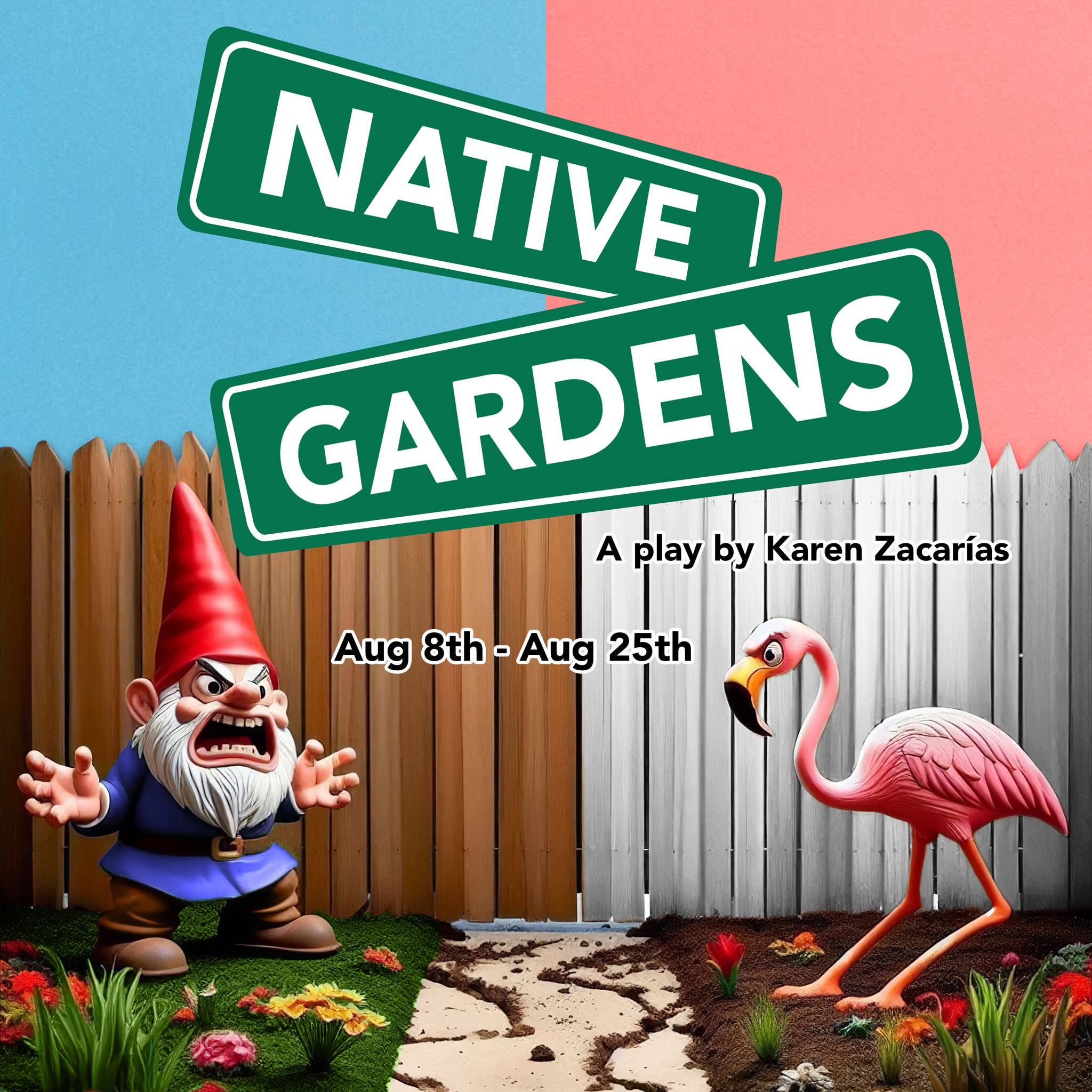 Native Gardens by Skydome Stage Company