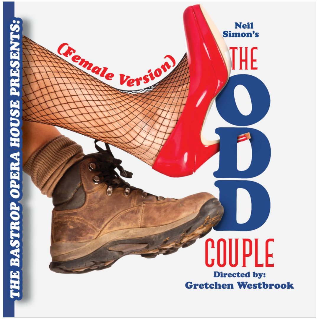 The Odd Couple - Female Version by Bastrop Opera House