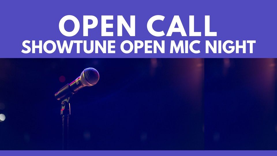 Open Call - Showtune Open Mic Night by Susan Johnston Taylor