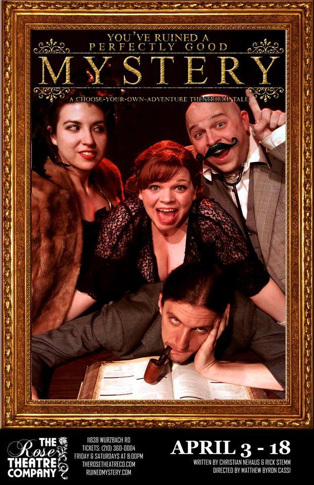 You've Ruined a Perfectly Good Mystery by Rose Theatre Company