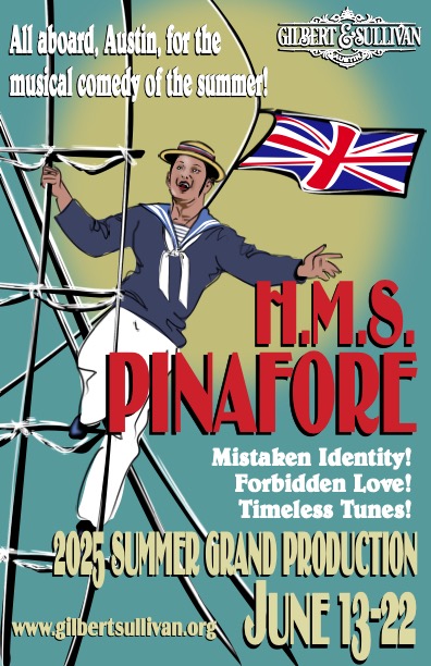 HMS Pinafore by Gilbert & Sullivan Austin