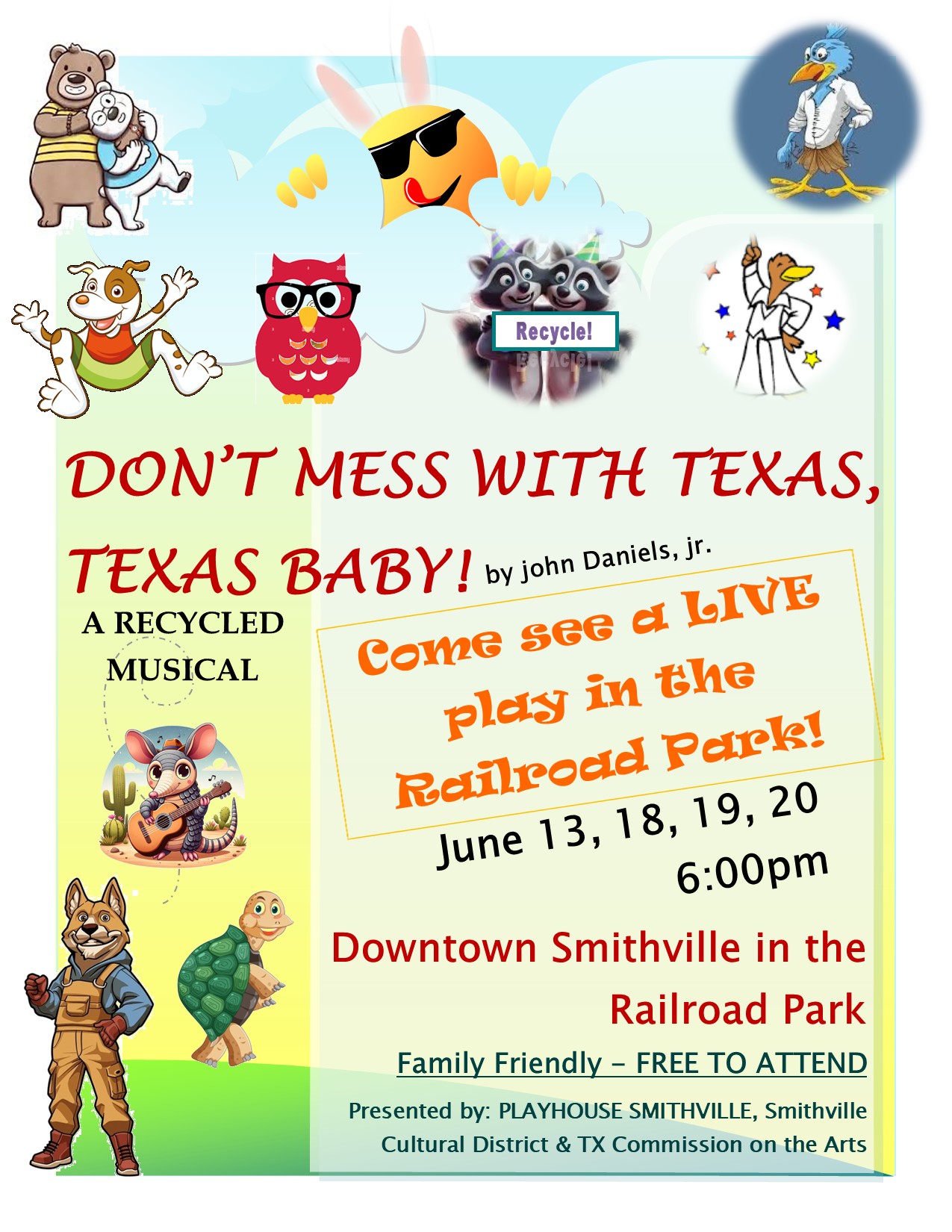 Don't Mess with Texas, Baby! by Playhouse Smithville