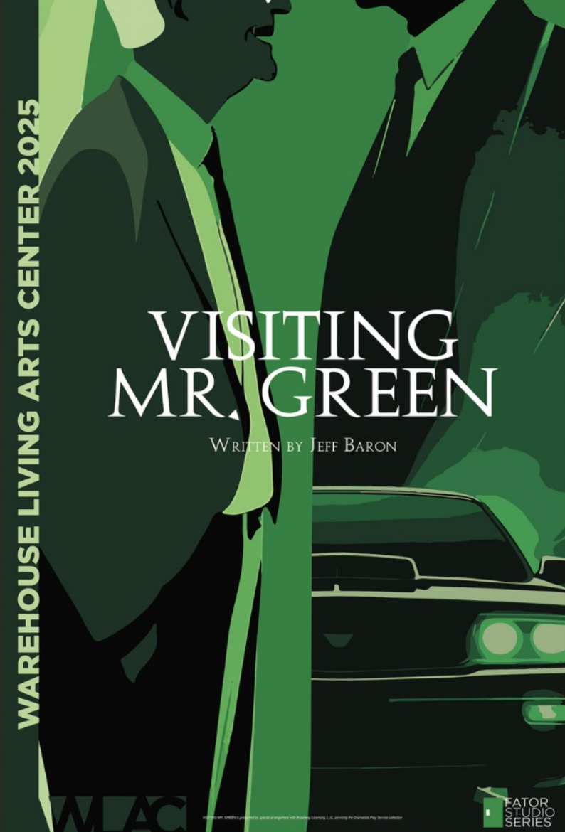Visiting Mr. Green by Warehouse Living Arts Center